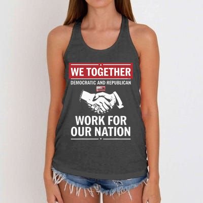 We Together Democratic And Republican Work For Our Nation Women's Knotted Racerback Tank