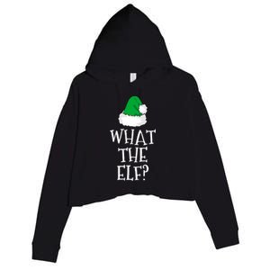 What The Elf Family Funny Christmas Gift Cool Gift Crop Fleece Hoodie