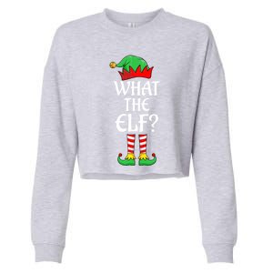 What The Elf Christmas Family Matching Xmas Group Funny Gift Cropped Pullover Crew