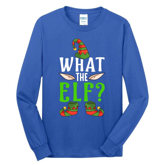 What The Elf Funny Ears No Swearing Christmas Gift Tall Long Sleeve T-Shirt