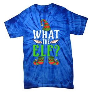 What The Elf Funny Ears No Swearing Christmas Gift Tie-Dye T-Shirt