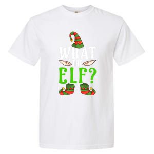 What The Elf Funny Ears No Swearing Christmas Gift Garment-Dyed Heavyweight T-Shirt