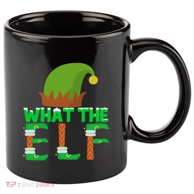 What The Elf Funny Family Matching Christmas Cute Gift 11oz C Handle Ceramic Mug