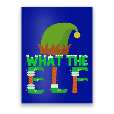 What The Elf Funny Family Matching Christmas Cute Gift Poster
