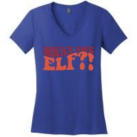 What The Elf Funny Holiday Christmas Gift Women's V-Neck T-Shirt