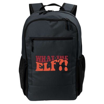 What The Elf Funny Holiday Christmas Gift Daily Commute Backpack