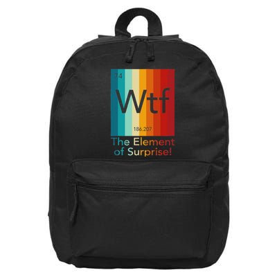 Wtf The Element Of Surprise Funny Chemistry Element 16 in Basic Backpack