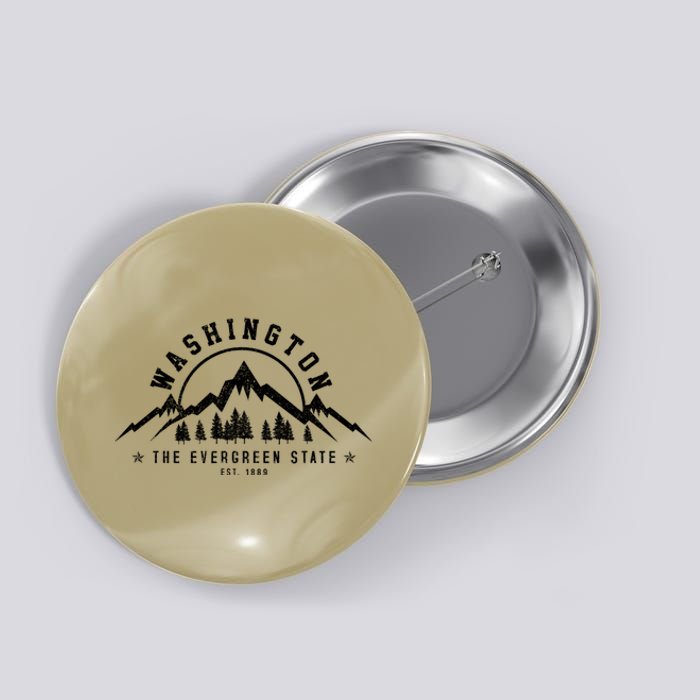 Washington The Evergreen State Nature Mountains Outdoor Gift T Button