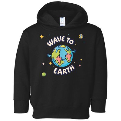 Wave To Earth Happy Earth Day Toddler Hoodie