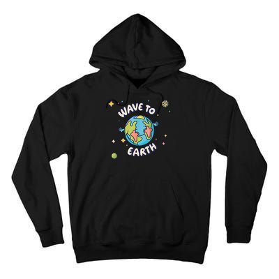 Wave To Earth Happy Earth Day Tall Hoodie