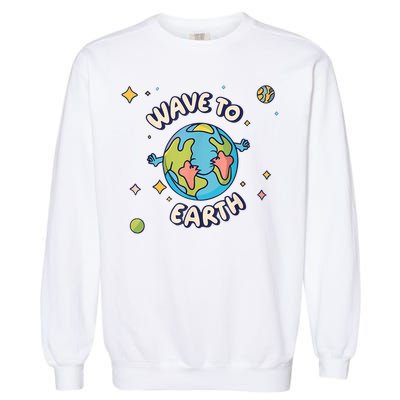 Wave To Earth Happy Earth Day Garment-Dyed Sweatshirt