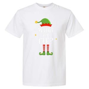 What The Elf Funny Christmas Matching Family Pajama Funny Gift Garment-Dyed Heavyweight T-Shirt