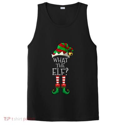 What The Elf Matching Family Group Christmas Party Pajama Great Gift PosiCharge Competitor Tank