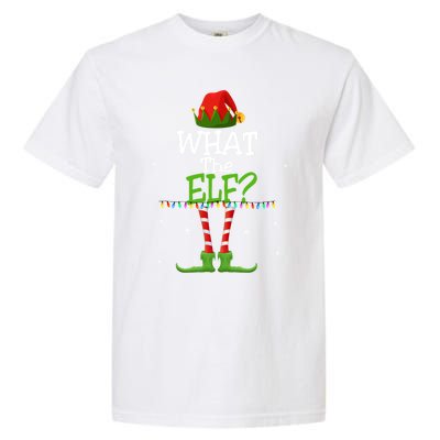 What The Elf Family Matching Funny Christmas Tees Adult Gift Garment-Dyed Heavyweight T-Shirt