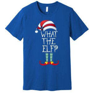 What The Elf? Family Matching Christmas Gift Group Gift Premium T-Shirt