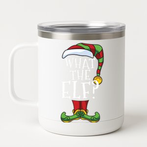 What The Elf? Family Matching Christmas Group Gift Pajama Gift 12 oz Stainless Steel Tumbler Cup