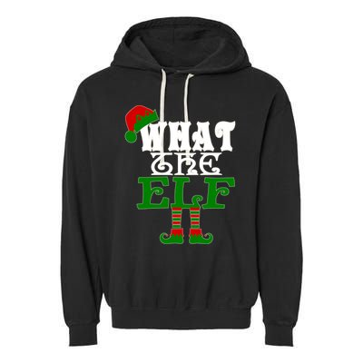 What The Elf Ugly Christmas Funny Gift Garment-Dyed Fleece Hoodie