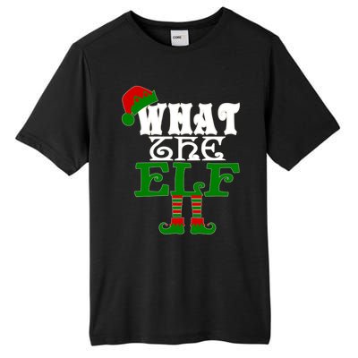 What The Elf Ugly Christmas Funny Gift Tall Fusion ChromaSoft Performance T-Shirt