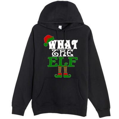 What The Elf Ugly Christmas Funny Gift Premium Pullover Hoodie