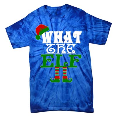 What The Elf Ugly Christmas Funny Gift Tie-Dye T-Shirt