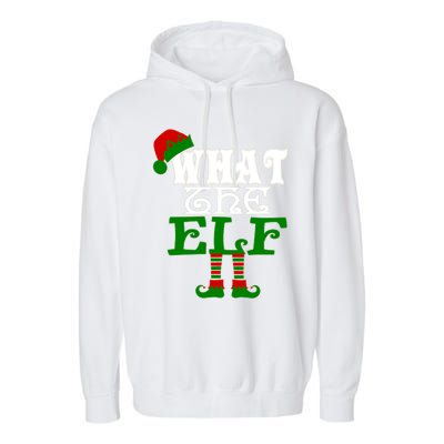 What The Elf Ugly Christmas Funny Gift Garment-Dyed Fleece Hoodie