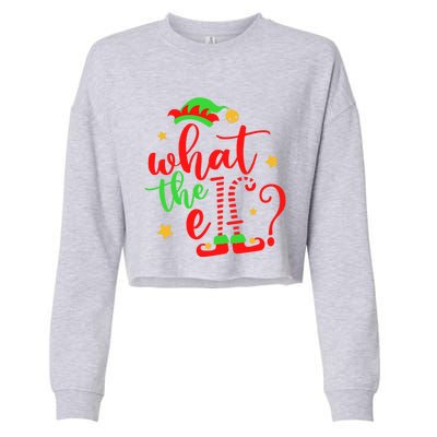 What The Elf ? Christmas Pajama Xmas Holiday Funny Funny Gift Cropped Pullover Crew