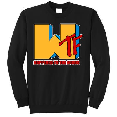 WTF Happened To The Music Funny Sweatshirt