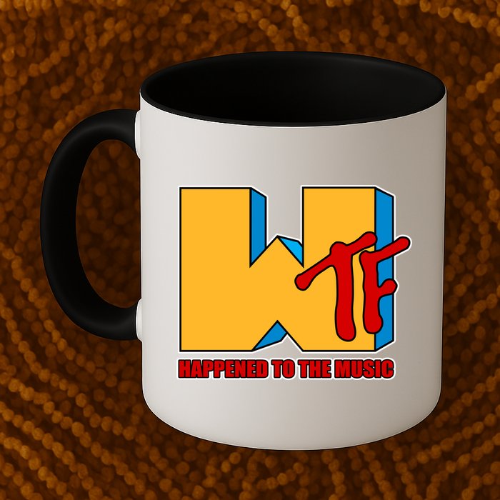 WTF Happened To The Music Funny Mug