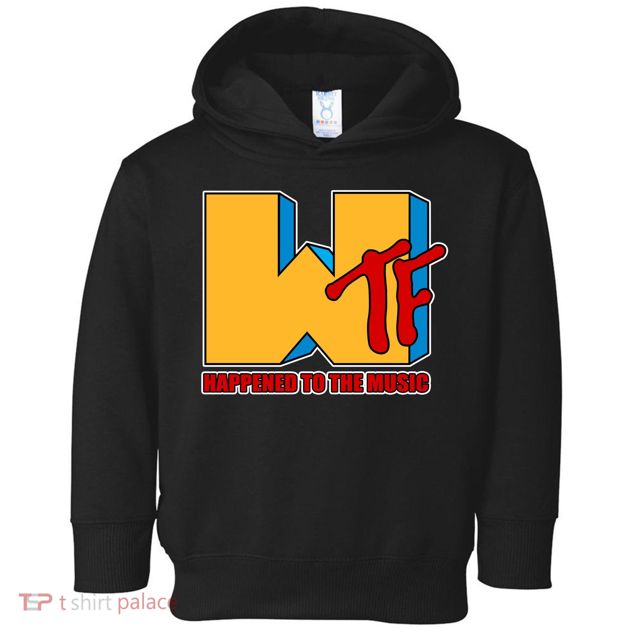 WTF Happened To The Music Funny Toddler Hoodie