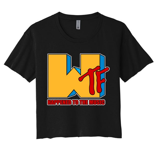WTF Happened To The Music Funny Crop Top