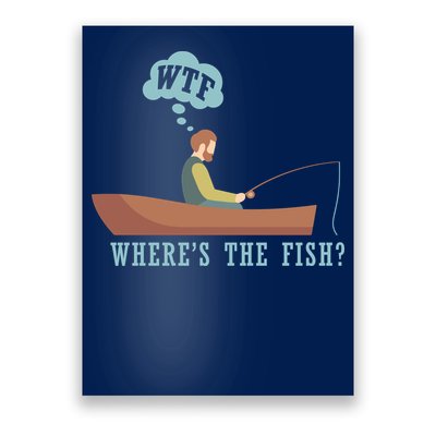 WTF Where The Fish Poster