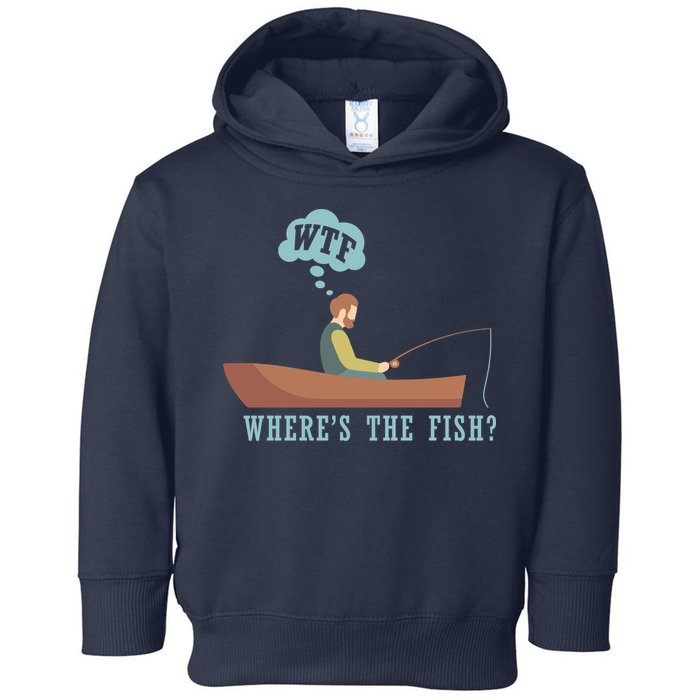 WTF Where The Fish Toddler Hoodie