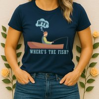 WTF Where The Fish Womens T-Shirt