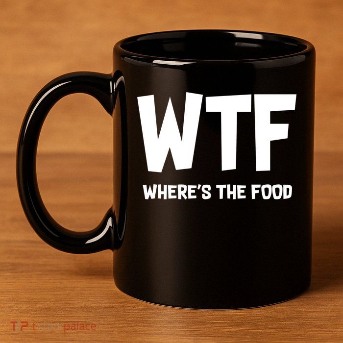WTF Where's The Food 11oz C Handle Ceramic Mug