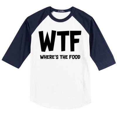 WTF Where's The Food Baseball Sleeve Shirt