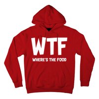 WTF Where's The Food Hoodie