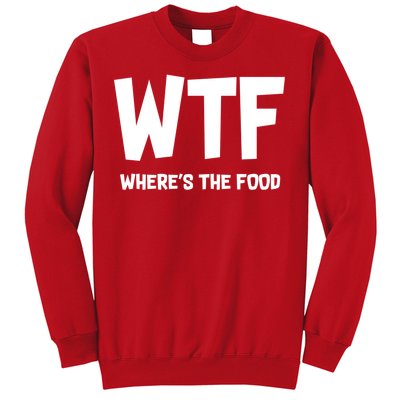 WTF Where's The Food Sweatshirt