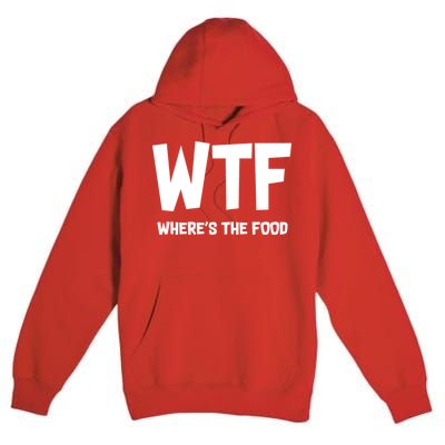 WTF Where's The Food Premium Pullover Hoodie