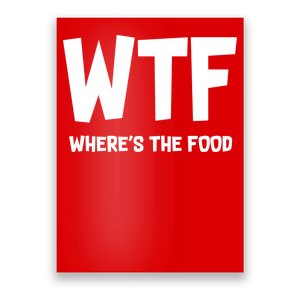 WTF Where's The Food Poster