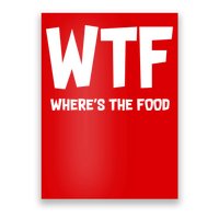 WTF Where's The Food Poster