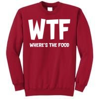 WTF Where's The Food Tall Sweatshirt