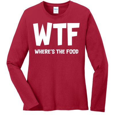 WTF Where's The Food Ladies Long Sleeve Shirt