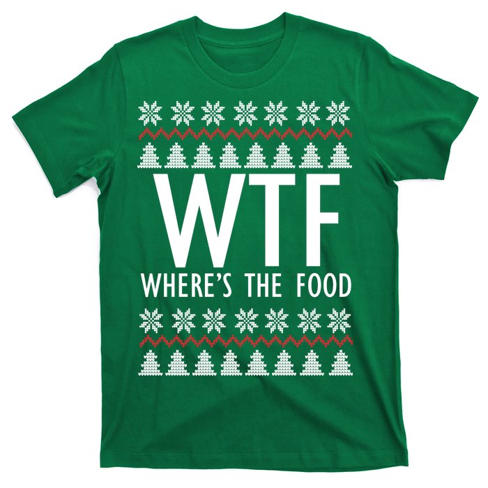 WTF Where's The Food Ugly T-Shirt