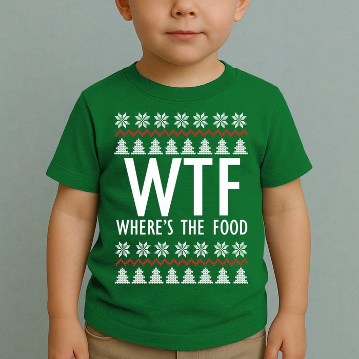WTF Where's The Food Ugly Toddler T-Shirt