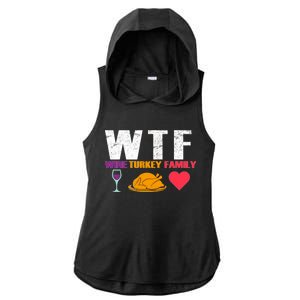 WTF Wine Turkey Family Thanksgiving  Ladies PosiCharge Tri-Blend Wicking Draft Hoodie Tank