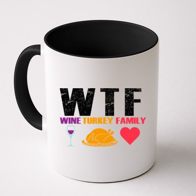 WTF Wine Turkey Family Thanksgiving  Mug