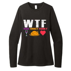 WTF Wine Turkey Family Thanksgiving  Womens CVC Long Sleeve Shirt