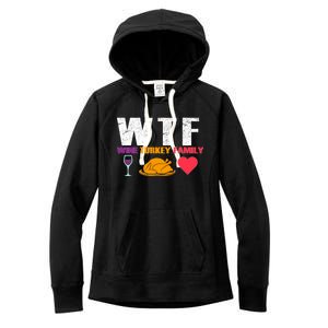 WTF Wine Turkey Family Thanksgiving  Women's Fleece Hoodie