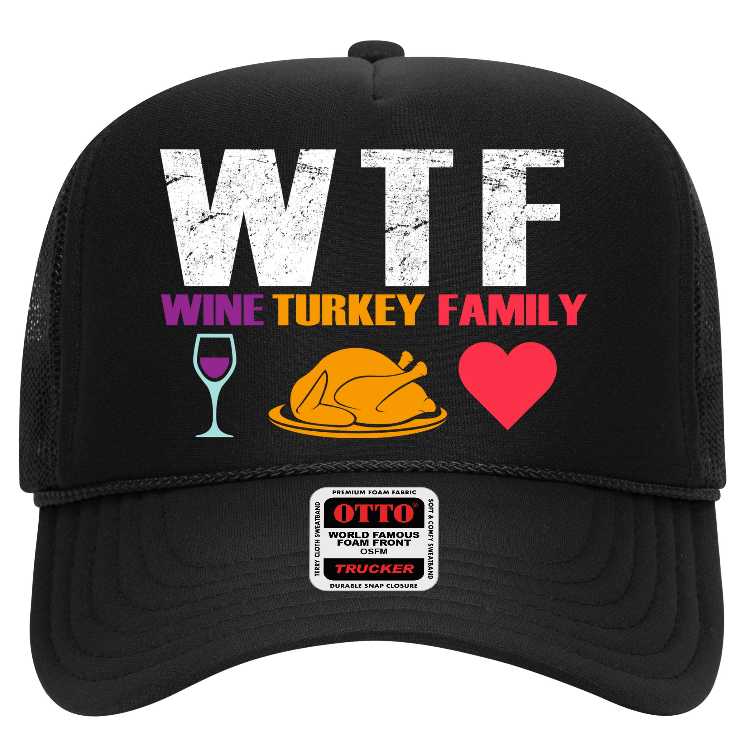 WTF Wine Turkey Family Thanksgiving  Hat