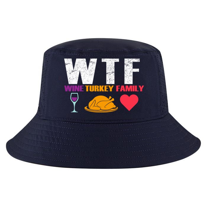 WTF Wine Turkey Family Thanksgiving  Cool Comfort Performance Bucket Hat